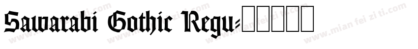 Sawarabi Gothic Regu字体转换